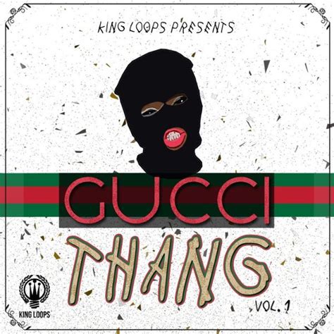 gucci thang|Gucci Thang Vol.1 .